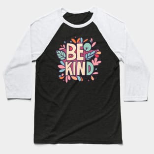 Be Kind Baseball T-Shirt